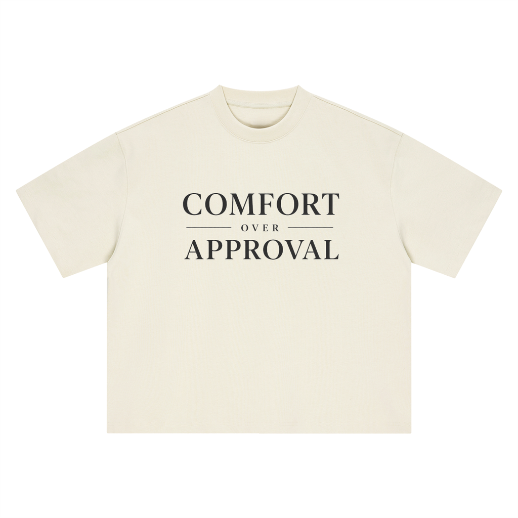 Comfort Over Approval Heavyweight Oversized T-Shirt
