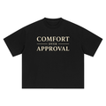Comfort Over Approval Heavyweight Oversized T-Shirt